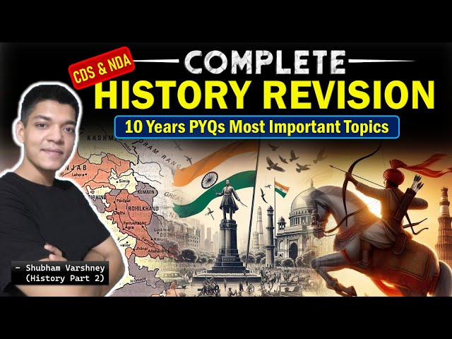 Complete History Revision for CDS & NDA Part 2 | Shubham Varshney SSB