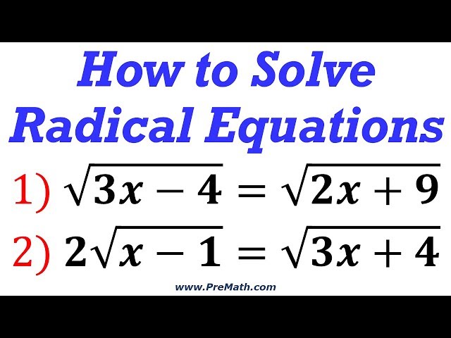 How to Solve Radical Equations that have Radicals on Both Sides - Step-by-Step Explanation