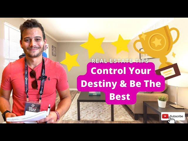 Control Your Destiny & Be The Best