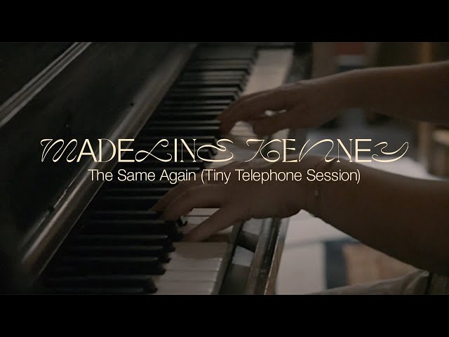 Madeline Kenney - "The Same Again (Tiny Telephone Session)" (Official Lyric Video)
