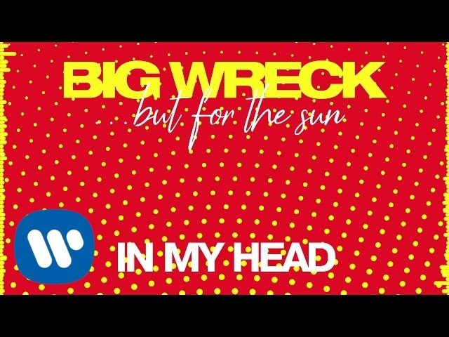 Big Wreck - In My Head (Official Audio)