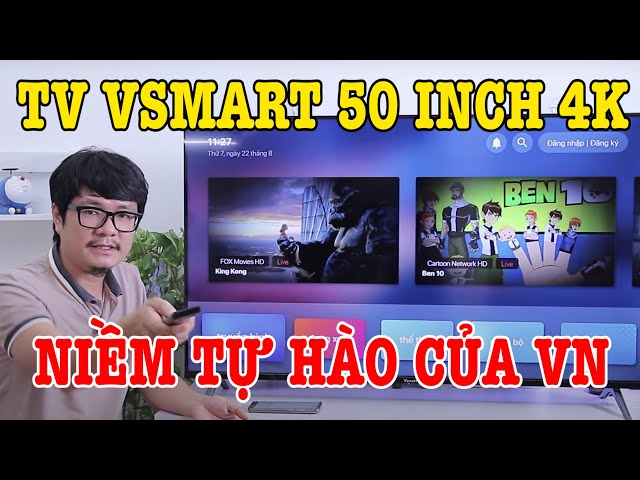 Trên tay TV Vsmart 50 inch 4K đến Xiaomi cũng phải SỐC vì mức giá