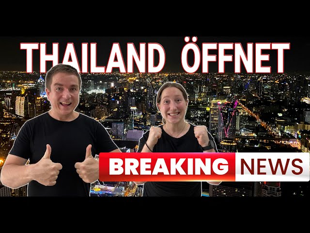 Aktuelle Thailand Eilmeldung: Thailand öffnet! Ohne Quarantäne ab 1.  November 2021 einreisen!