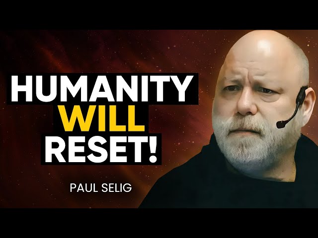REVEALED By THE GUIDES: Humanity's SHIFT to NEXT PHASE of REALITY Is Happening NOW! | Paul Selig