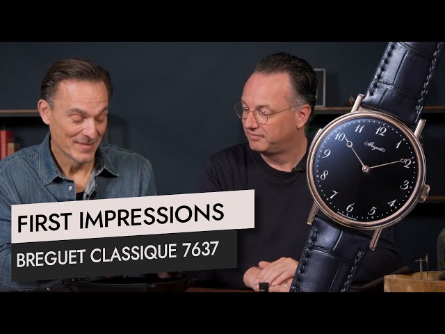 First impressions : Breguet Classique 7637