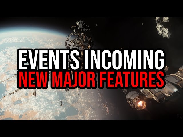 Star Citizen What's Going On - New Features Revealed & BIG Events Incoming