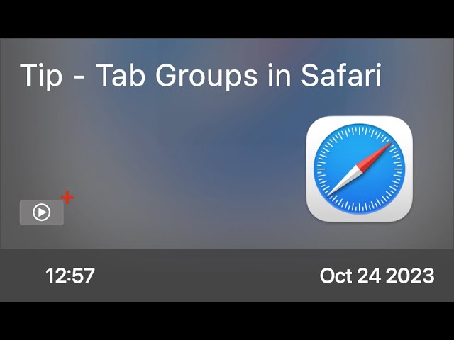 Tip - Tab Groups in Safari - Preview