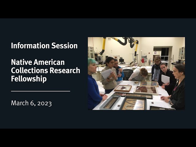 Info Session: Native American Collections Research Fellowship