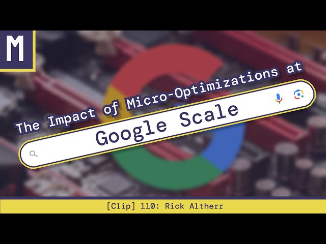 The Impact of Micro-Optimizations at Google Scale | Rick Altherr