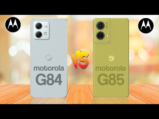 Motorola G84 5G Vs Motorola G85 5G