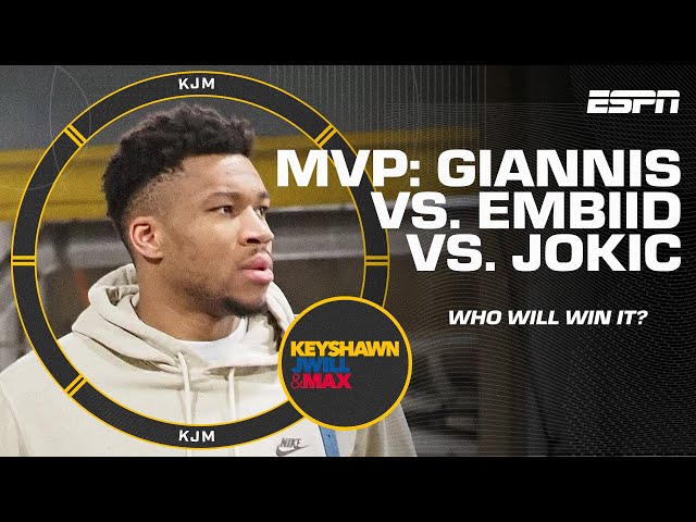 Giannis vs. Joel Embiid vs. Nikola Jokic: Keyshawn, JWill & Max examine the NBA MVP race 🏀