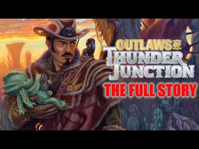 Outlaws Of Thunder Junction - Full Story - Magic: The Gathering Lore - Part 2