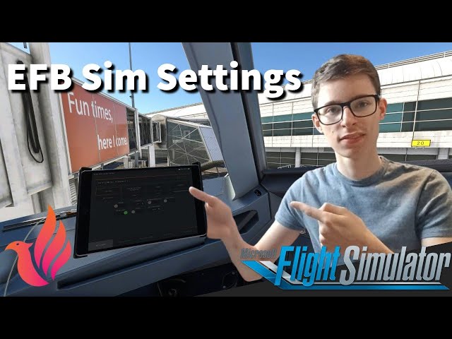 Fenix A320 EFB Sim Settings Guide | Block 2 | MSFS2020