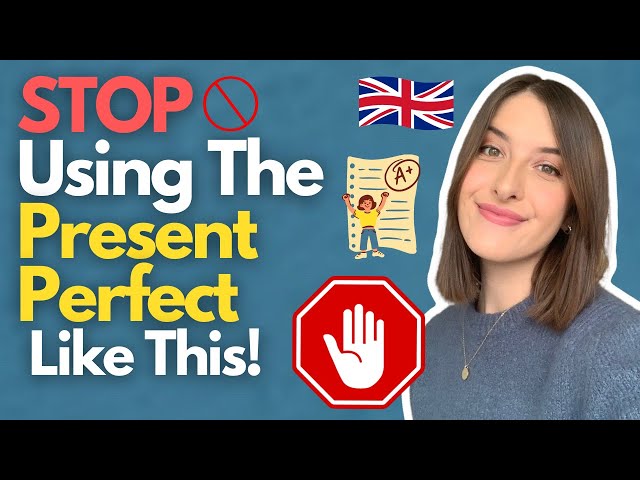 You Might Be Misusing the Present Perfect Tense!