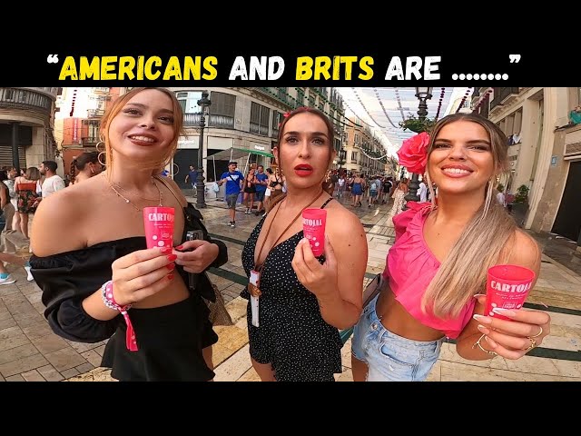 Drunk Europeans Speak BRUTAL TRUTH About AMERICANS & BRITS (MALAGA, SPAIN)