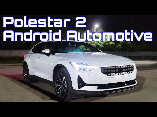 Polestar 2 Android Automotive