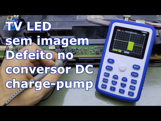 TV LED sem imagem - Defeito no conversor DC-DC charge pump