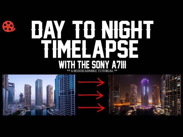 How to Photograph a DAY TO NIGHT TIMELAPSE | Sony A7iii Timelapse