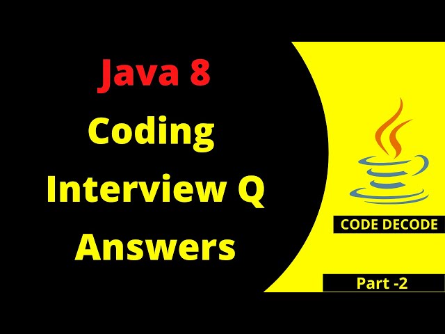 Java 8 Coding Interview Questions and Answers | Refactoring Code to Java 8 | Code Decode
