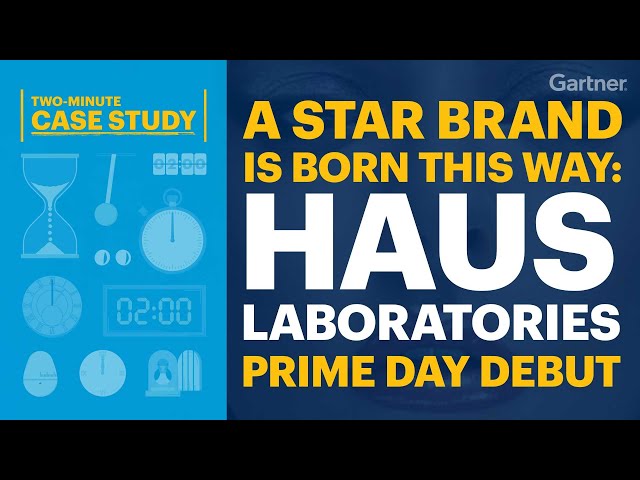 Two-Minute Case Study - A Star Brand is Born This Way: Haus Laboratories' Prime Day Debut