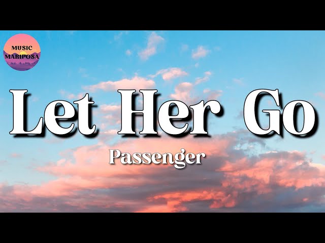 Passenger - Let Her Go || Tones and I, Gym Class Heroes, Alan Walker (Lyrics)