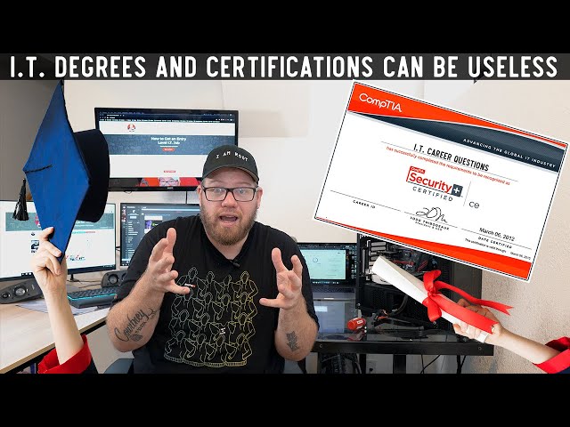 Are I.T. Degrees and Certifications Useless?