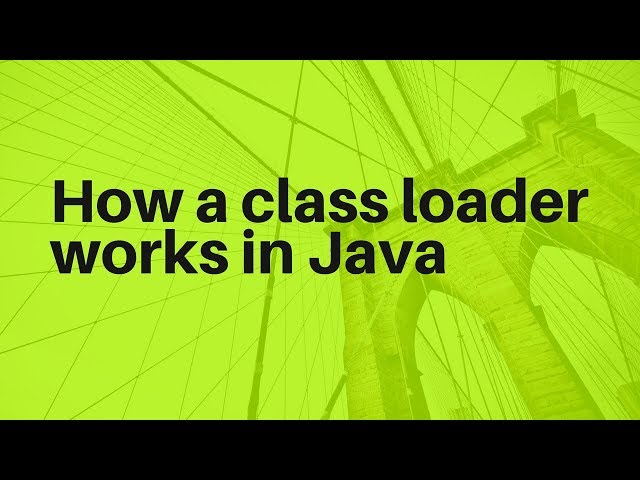 JVM (Part 2) - How ClassLoader works in Java | JVM Internal Architecture