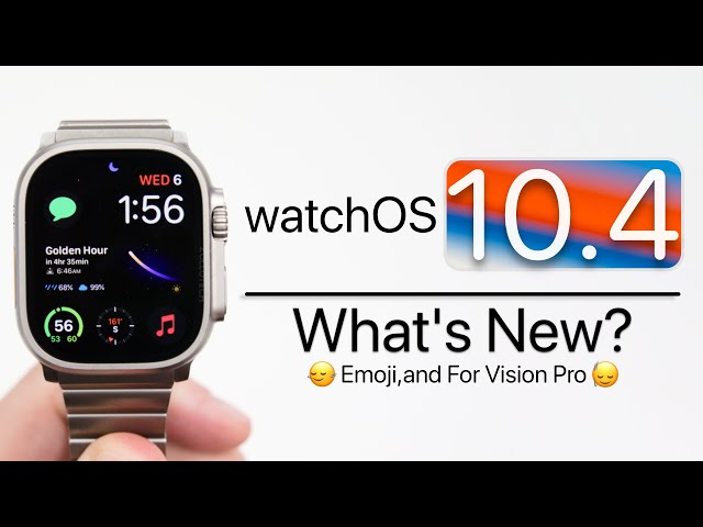WatchOS 10.4 is Out! - What's New?