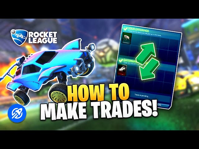 How To Trade In Rocket League