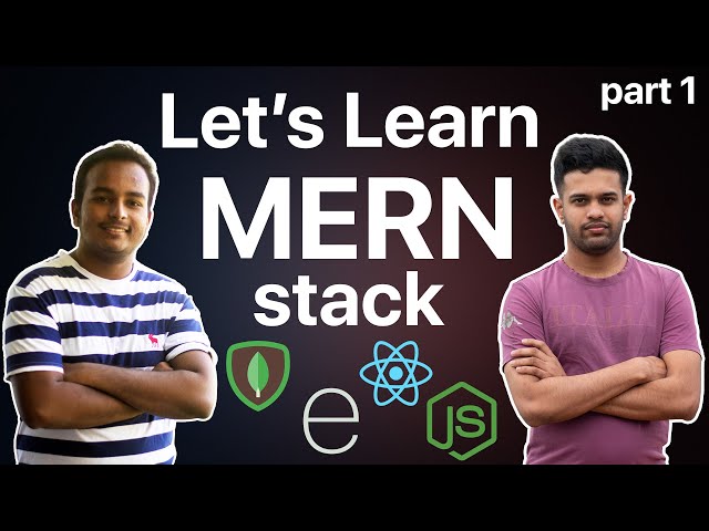 Learn the MERN Stack - Complete Application (MongoDB, Express, React, Node JS)  - Part 1 🇱🇰