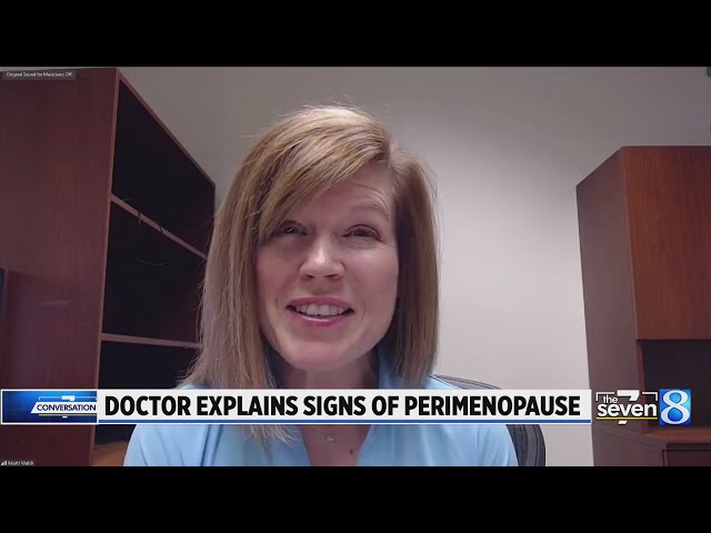 Doctor explains signs of perimenopause