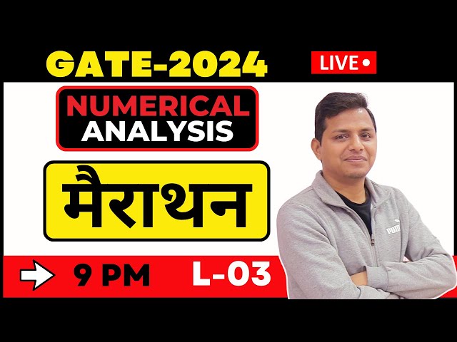 Gate-2024 Marathon: Numerical Analysis 2015-2023 with Sunil Bansal