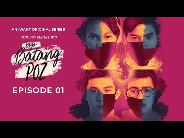 Mga Batang POZ Full Episode 1 (with English Subtitle) | iWant Original Series