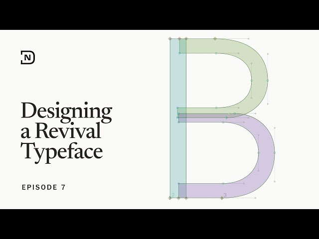 Designing a Revival Typeface - Episode 7