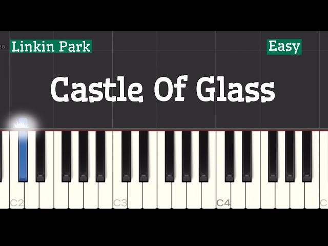 Linkin Park - Castle Of Glass Piano Tutorial | Easy