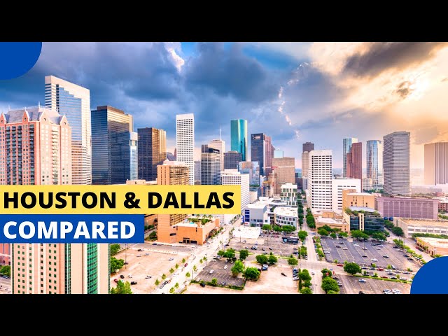 Houston and Dallas Compared