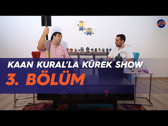 Kaan Kural'la Kürek Show - 3. Bölüm