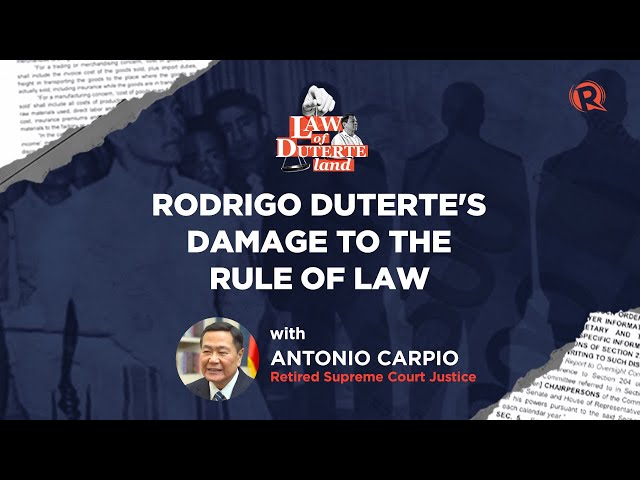 Law of Duterte Land: Justice Carpio on Duterte's damage to rule of law