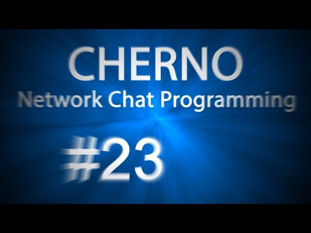 Ep 23: The End Character - Network Chat Programming