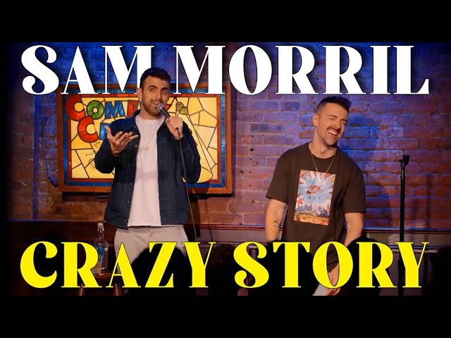 Sam Morril's Crazy Story (w/ Matteo Lane)