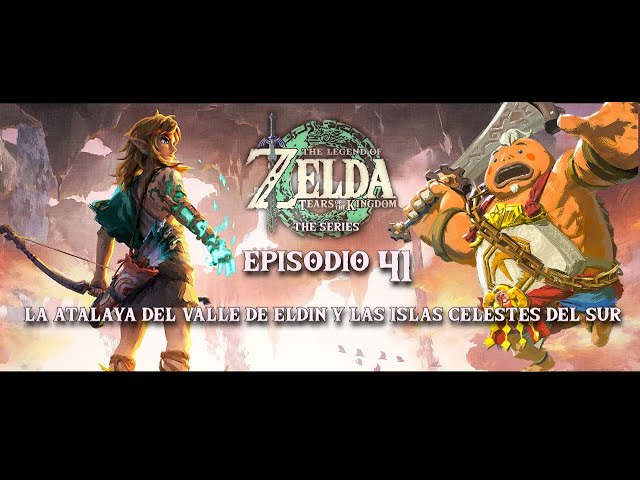 The Legend Of Zelda: Tears of the Kingdom. The Series. - Episodio 41