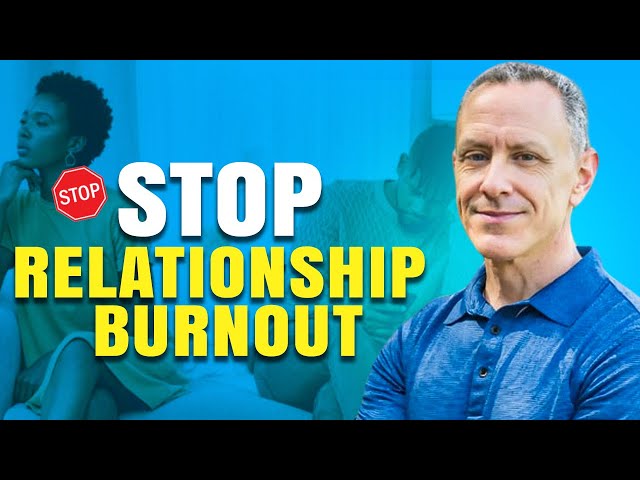 How to Save Your Relationship from Burnout