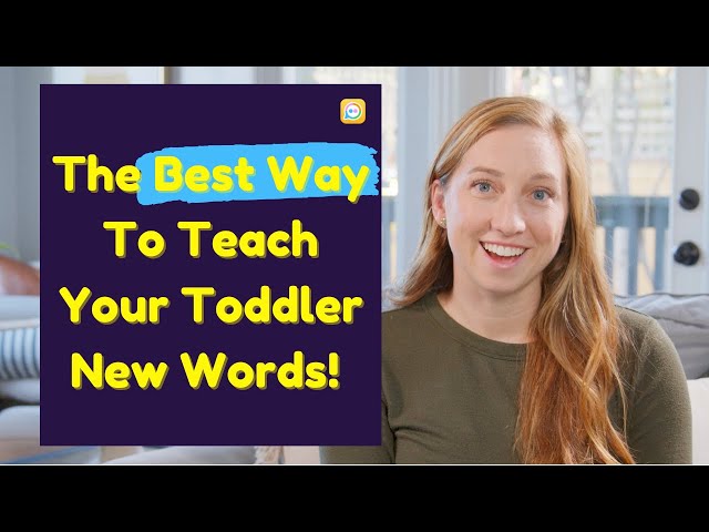 The best way to teach toddlers new words [Learn to use the focused stimulation speech strategy]