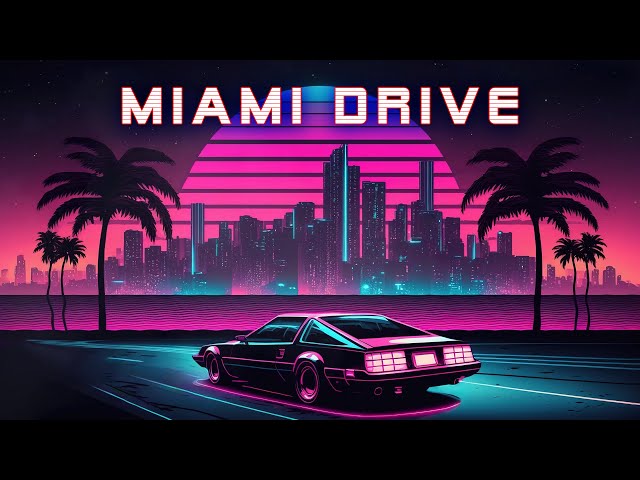 Miami Drive 🚗 Chillstep mix 🏝️ "Driver City Night" Retro Wave/Synthwave/Chillwave 2024