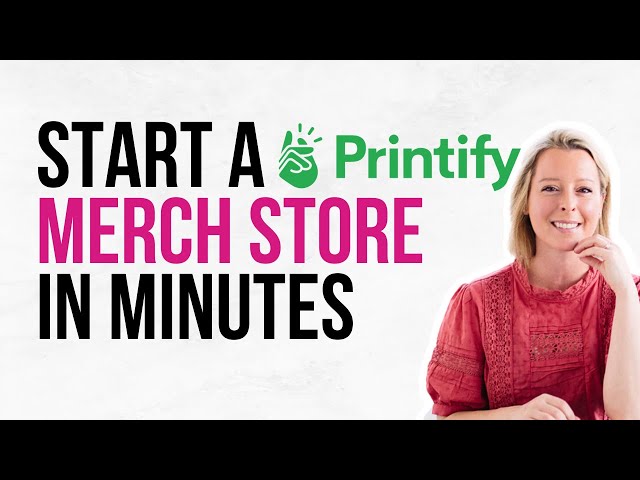 How to start your print on demand business with Printify in Minutes- easy set up tutorial