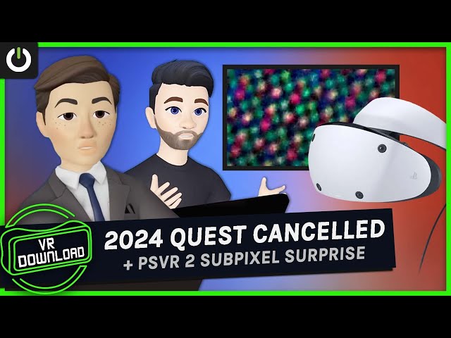 VR Download: 2024 Quest Cancelled, Valve Index Hand Tracking