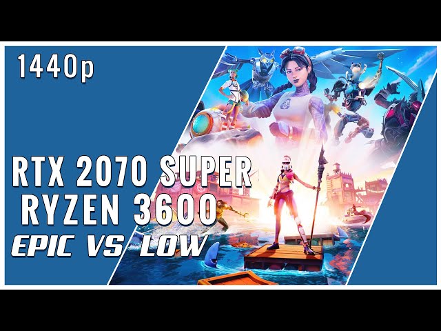 Fortnite 1440p Epic vs Low FPS Comparison / RTX 2070 Super & Ryzen 3600