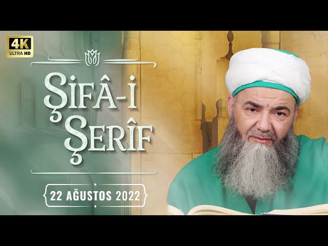 Şifâ-i Şerîf Dersi 148. Bölüm 22 Ağustos 2022