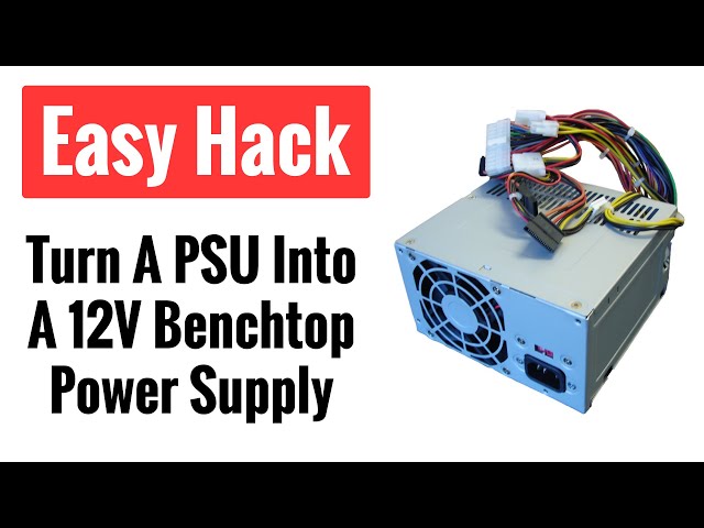 How to Hack a Computer Power Supply (PSU) To Use as a 12V DC Power Source