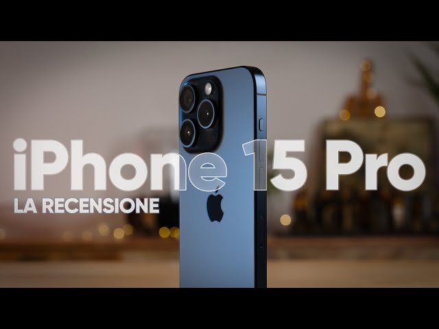 iPhone 15 Pro: la Recensione Finale